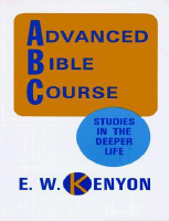 Advanced Bible Course - E.W. Kenyon.pdf
